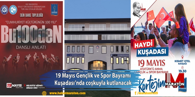 19 Mayıs Gençlik ve Spor Bayramı Kuşadası’nda coşkuyla kutlanacak 