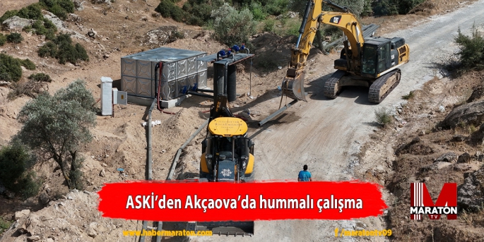 ASKİ’den Akçaova’da hummalı çalışma