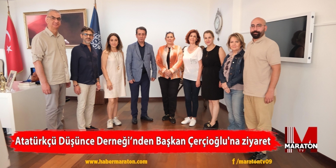 Atatürkçü Düşünce Derneği’nden Başkan Çerçioğlu'na ziyaret