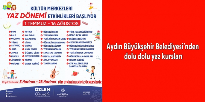 Aydın Büyükşehir Belediyesi’nden dolu dolu yaz kursları