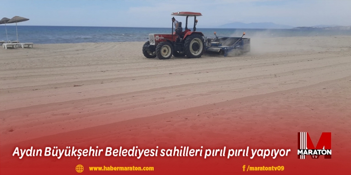 Aydın Büyükşehir Belediyesi sahilleri pırıl pırıl yapıyor