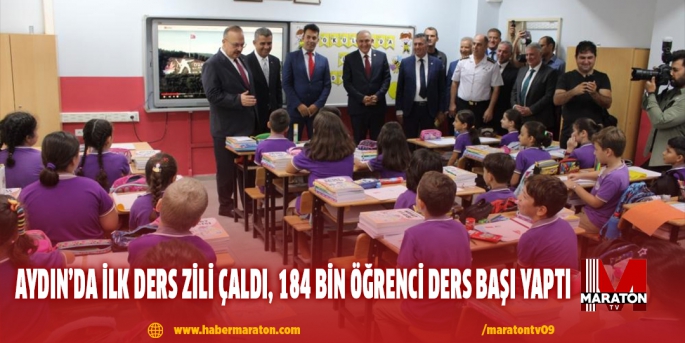 Aydın’da ilk ders zili çaldı, 184 bin öğrenci ders başı yaptı