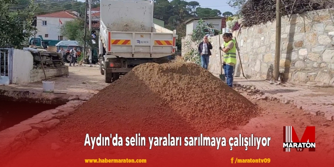 Aydın'da selin yaraları sarılmaya çalışılıyor