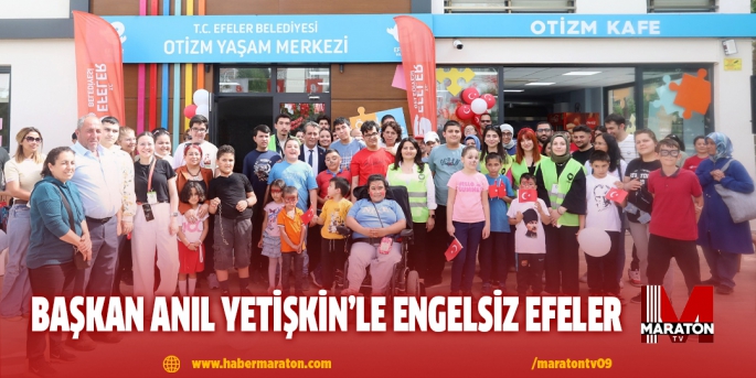 BAŞKAN ANIL YETİŞKİN’LE ENGELSİZ EFELER