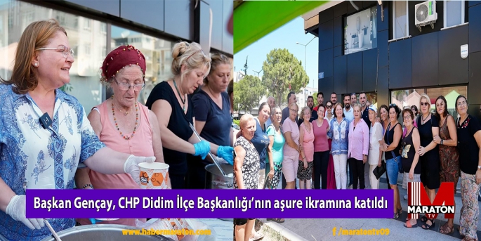 Başkan Gençay, CHP Didim İlçe Başkanlığı’nın aşure ikramına katıldı