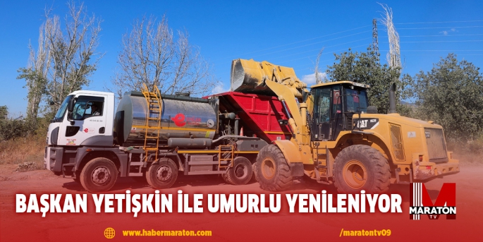 BAŞKAN YETİŞKİN İLE UMURLU YENİLENİYOR