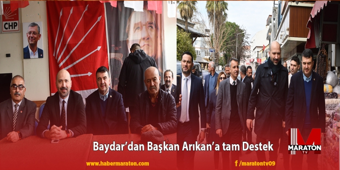 Baydar’dan Başkan Arıkan’a tam Destek