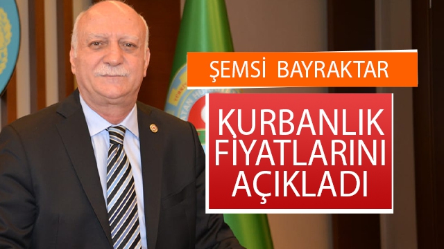 BAYRAKTAR, KURBANLIK FİYATLARINI AÇIKLADI…