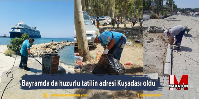 Bayramda da huzurlu tatilin adresi Kuşadası oldu 