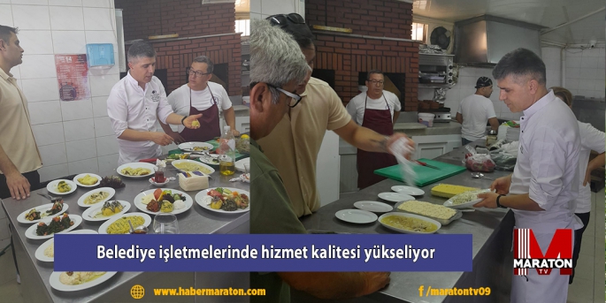 Belediye işletmelerinde hizmet kalitesi yükseliyor