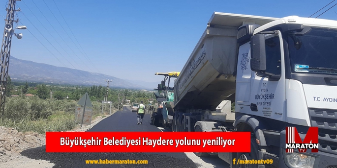 Büyükşehir Belediyesi Haydere yolunu yeniliyor