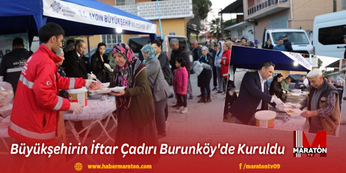 Büyükşehirin İftar Çadırı Burunköy'de Kuruldu