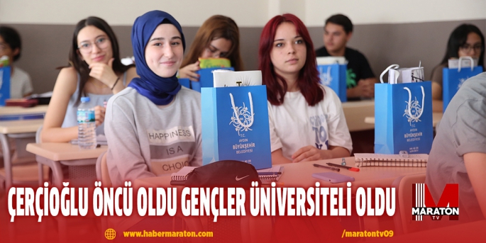 Çerçioğlu öncü oldu gençler üniversiteli oldu