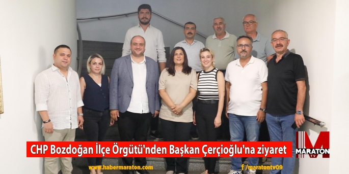 CHP Bozdoğan İlçe Örgütü'nden Başkan Çerçioğlu'na ziyaret