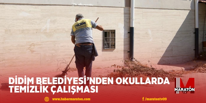 DİDİM BELEDİYESİ’NDEN OKULLARDA TEMİZLİK ÇALIŞMASI