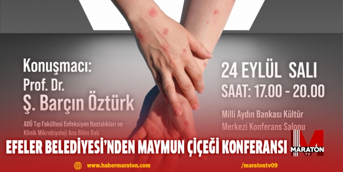 EFELER BELEDİYESİ’NDEN MAYMUN ÇİÇEĞİ KONFERANSI