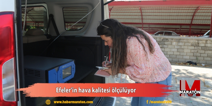 Efeler’in hava kalitesi ölçülüyor