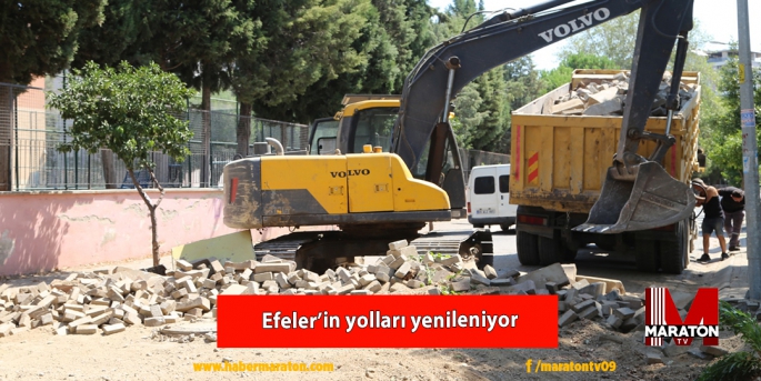 Efeler’in yolları yenileniyor