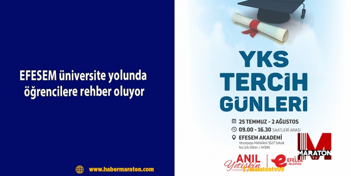 EFESEM üniversite yolunda öğrencilere rehber oluyor