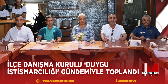 İLÇE DANIŞMA KURULU ‘DUYGU İSTİSMARCILIĞI’ GÜNDEMİYLE TOPLANDI