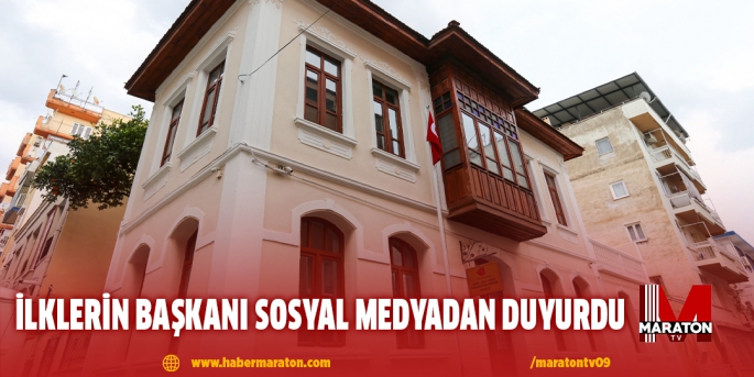 İLKLERİN BAŞKANI SOSYAL MEDYADAN DUYURDU