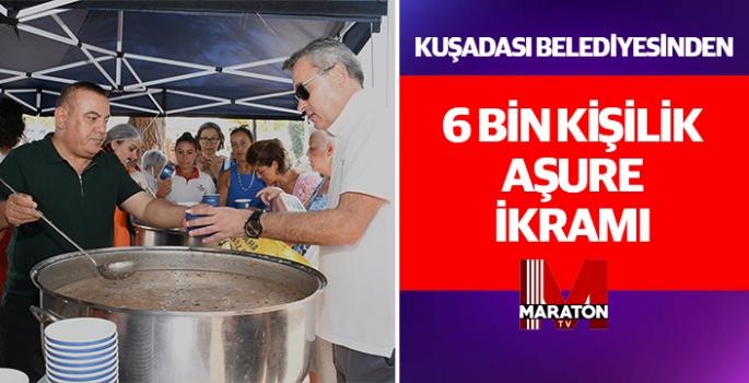 KUŞADASI BELEDİYESİ’NDEN  6000 KİŞİLİK AŞURE İKRAMI