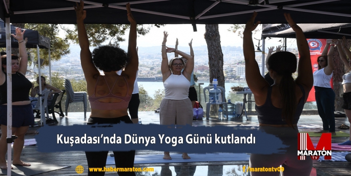 Kuşadası'nda Dünya Yoga Günü kutlandı