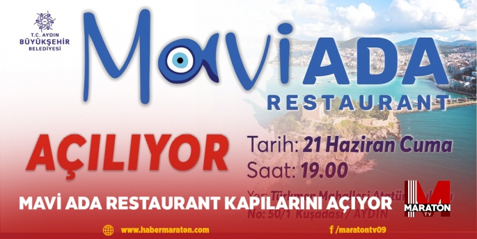 MAVİ ADA RESTAURANT KAPILARINI AÇIYOR