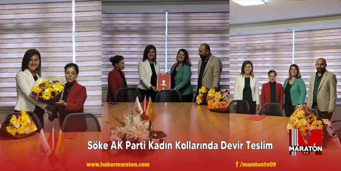 Söke AK Parti Kadın Kolları'nda Devir Teslim