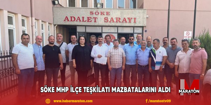 SÖKE MHP İLÇE TEŞKİLATI MAZBATALARINI ALDI