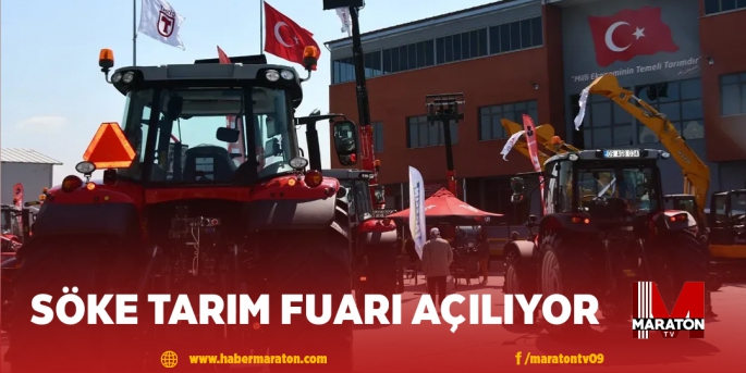 SÖKE. TARIM FUARI AÇILIYOR