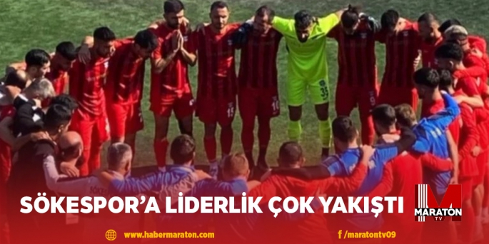 SÖKESPOR’A LİDERLİK ÇOK YAKIŞTI