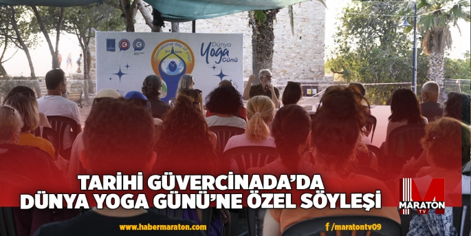 TARİHİ GÜVERCİNADA’DA DÜNYA YOGA GÜNÜ’NE ÖZEL SÖYLEŞİ 