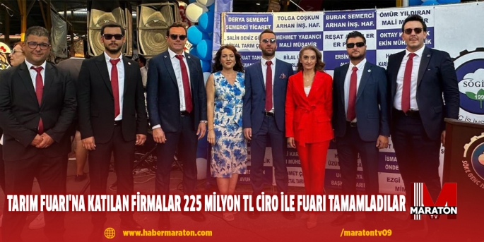 TARIM FUARI'NA KATILAN FİRMALAR 225 MİLYON TL CİRO İLE FUARI TAMAMLADILAR