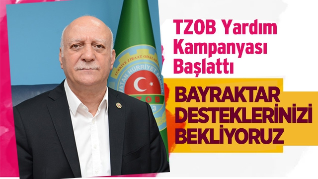 TZOB Yardım Kampanyası Başlattı