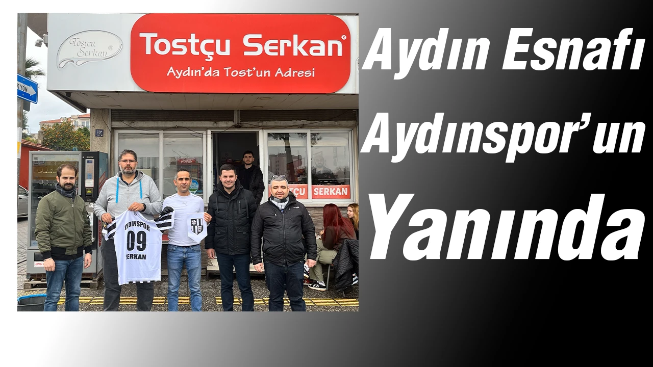Aydın Esnafı Aydınspor’un Yanında