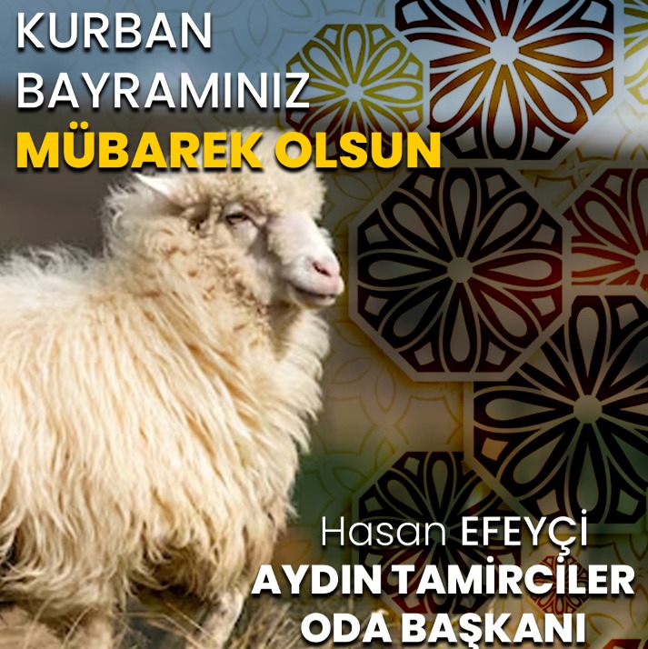 Aydın Tamirciler Odası Başkanı Hasan Eyefçi Kurban Bayramını Kutladı.