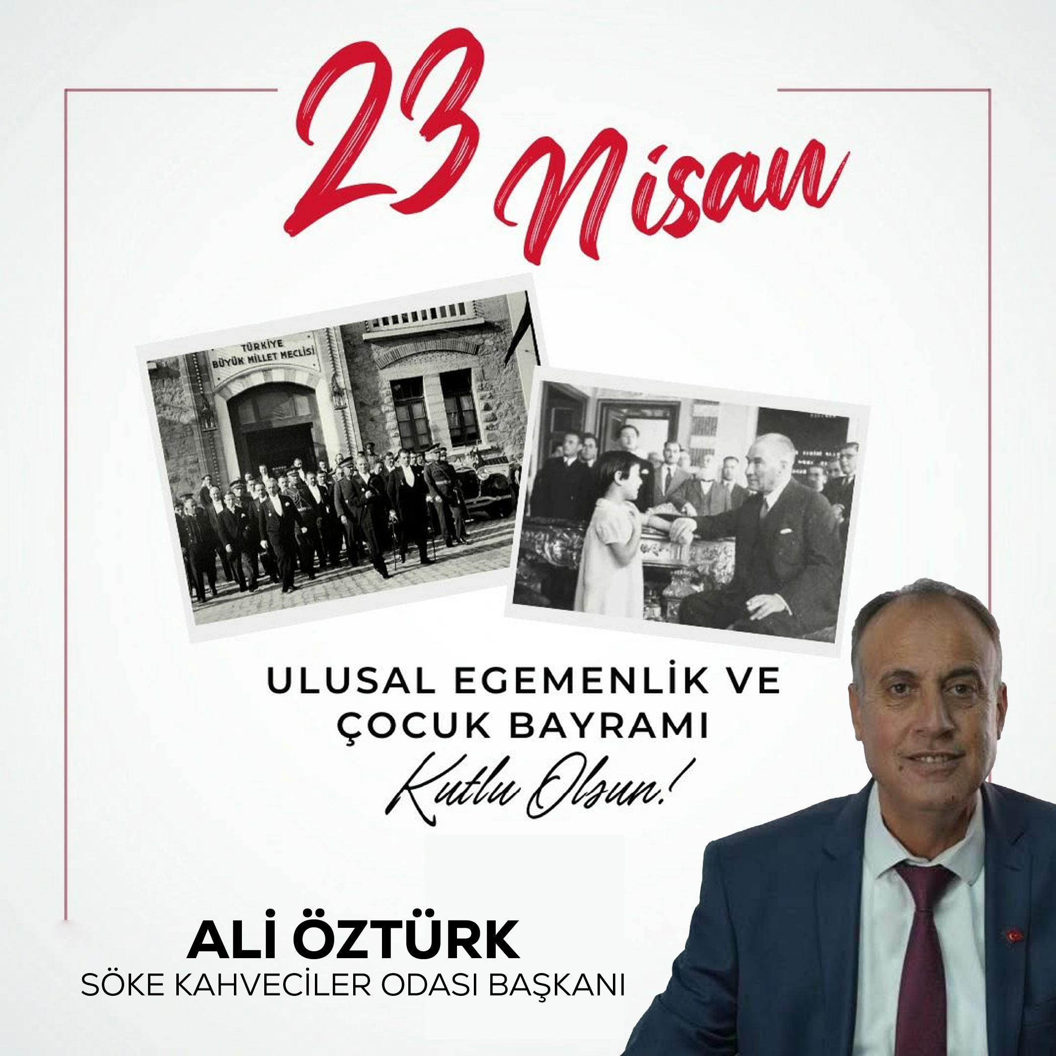 Söke Kahveciler Odası Başkanı Ali Öztürk 23 Nisan İlanı