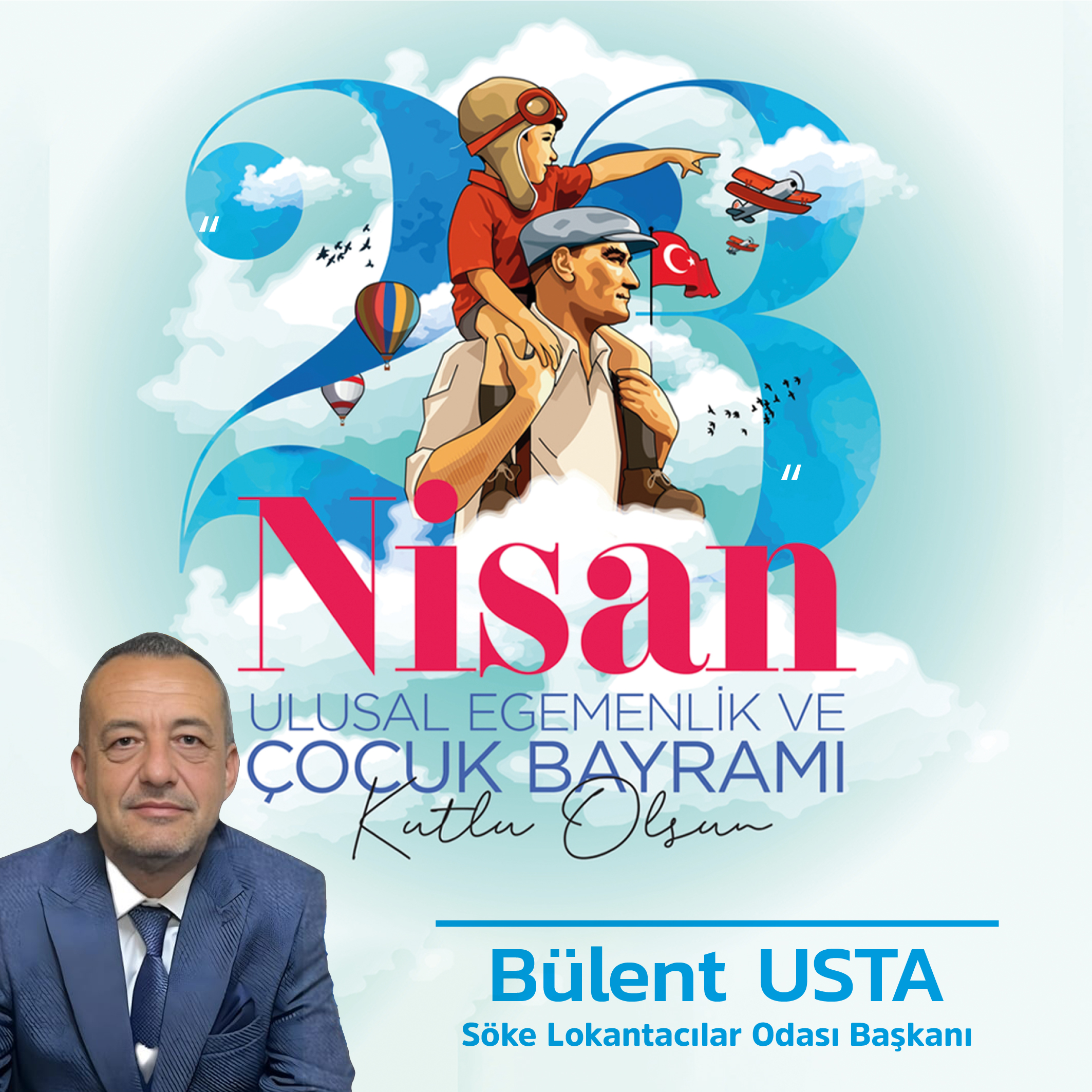Söke Lokantacılar Odası Başkanı Bülent Usta 23 Nisan İlanı