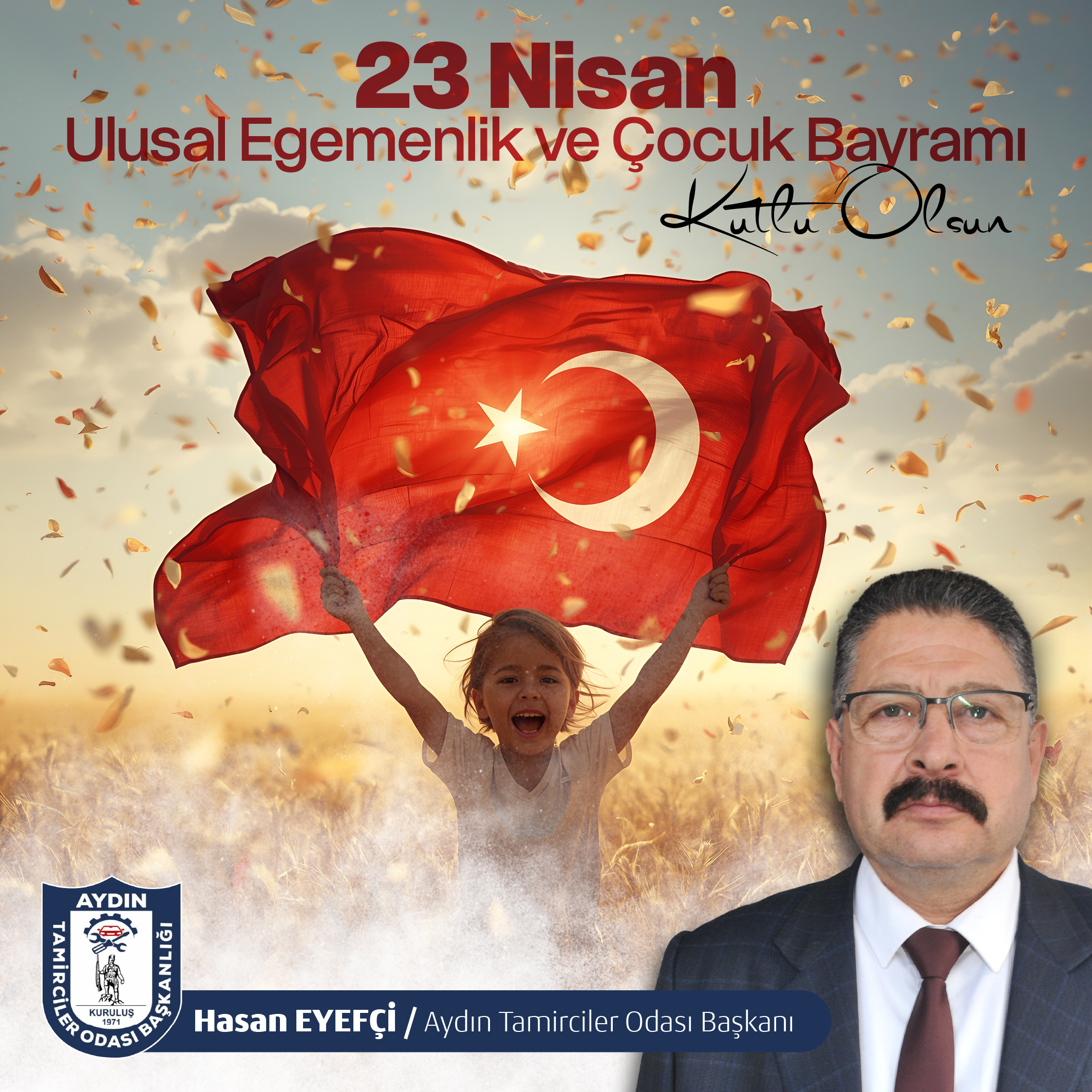 Aydın Tamirciler Odası Başkanı Hasan Eyefçi 23 Nisan İlanı