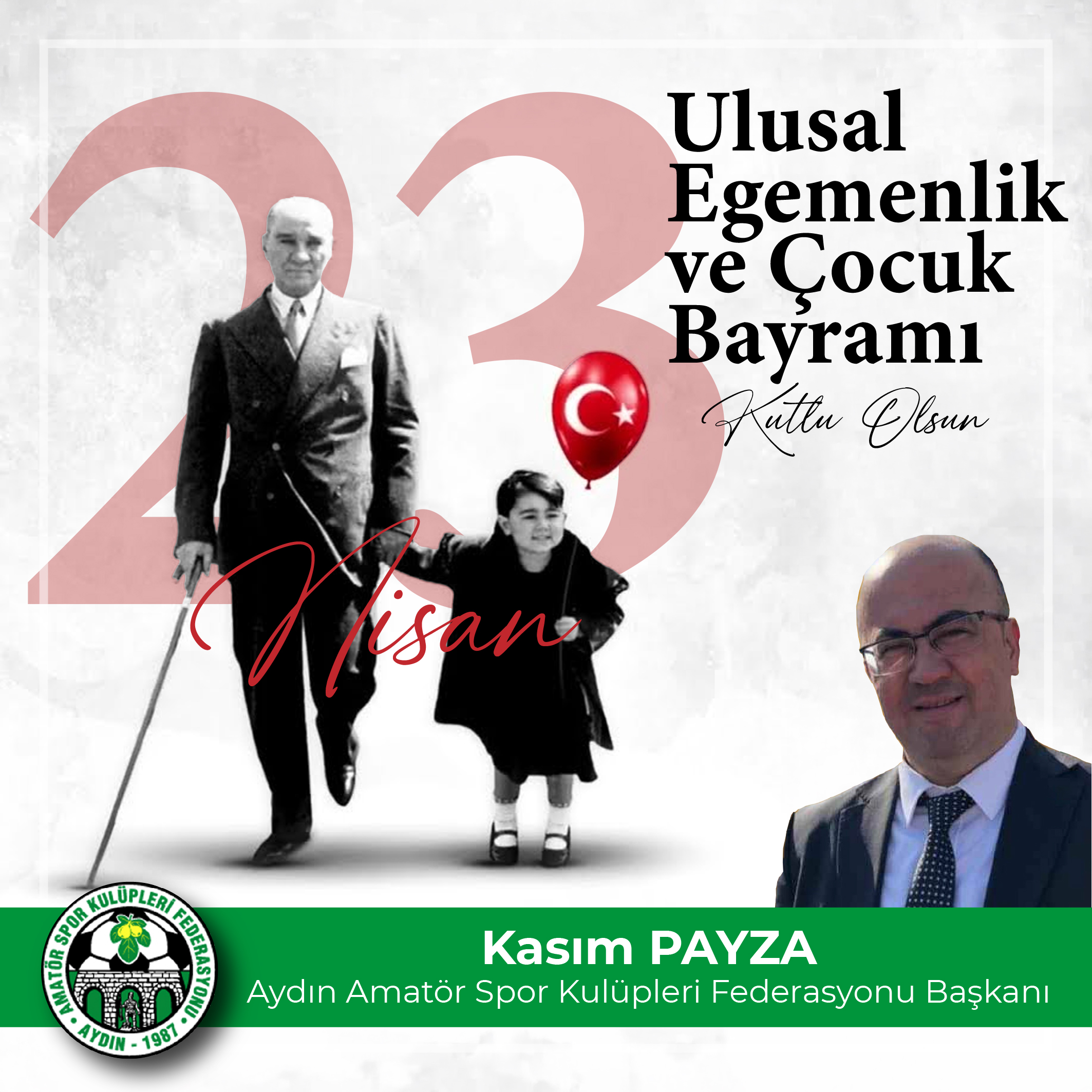 Aydın ASKF Başkanı Kasım Payza 23 Nisan İlanı