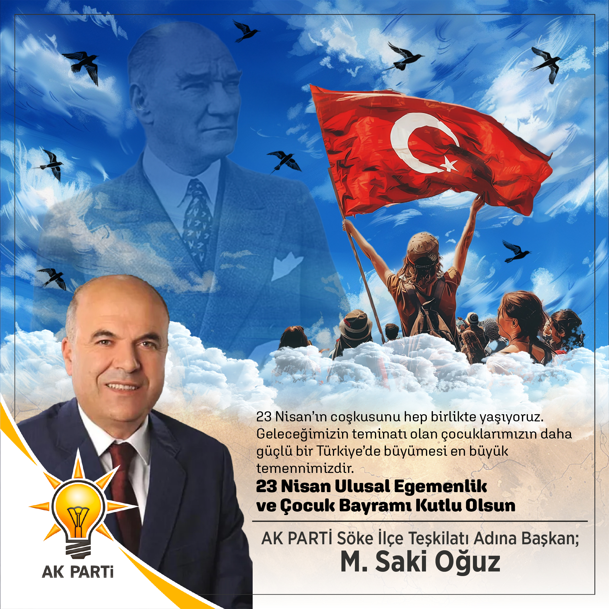 Ak Parti Söke İlçe Teşkilat’ı adına Başkan M. Saki Oğuz 23 Nisan İlanı