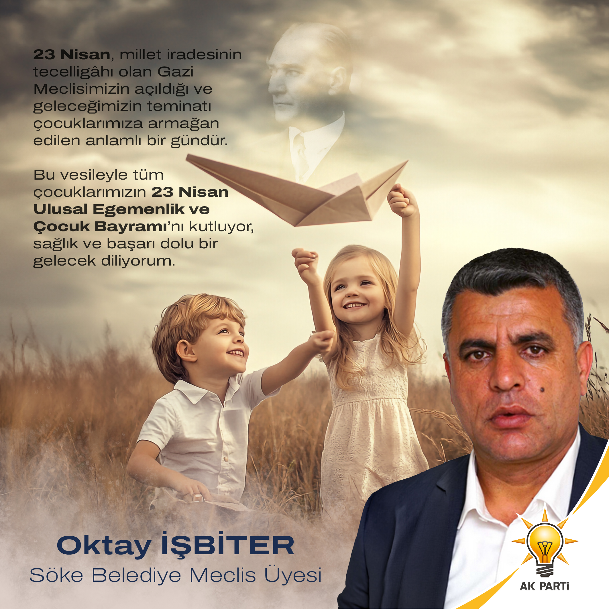 Ak Parti Söke Belediye Meclis Üyesi Oktay İşbiter 23 Nisan İlanı