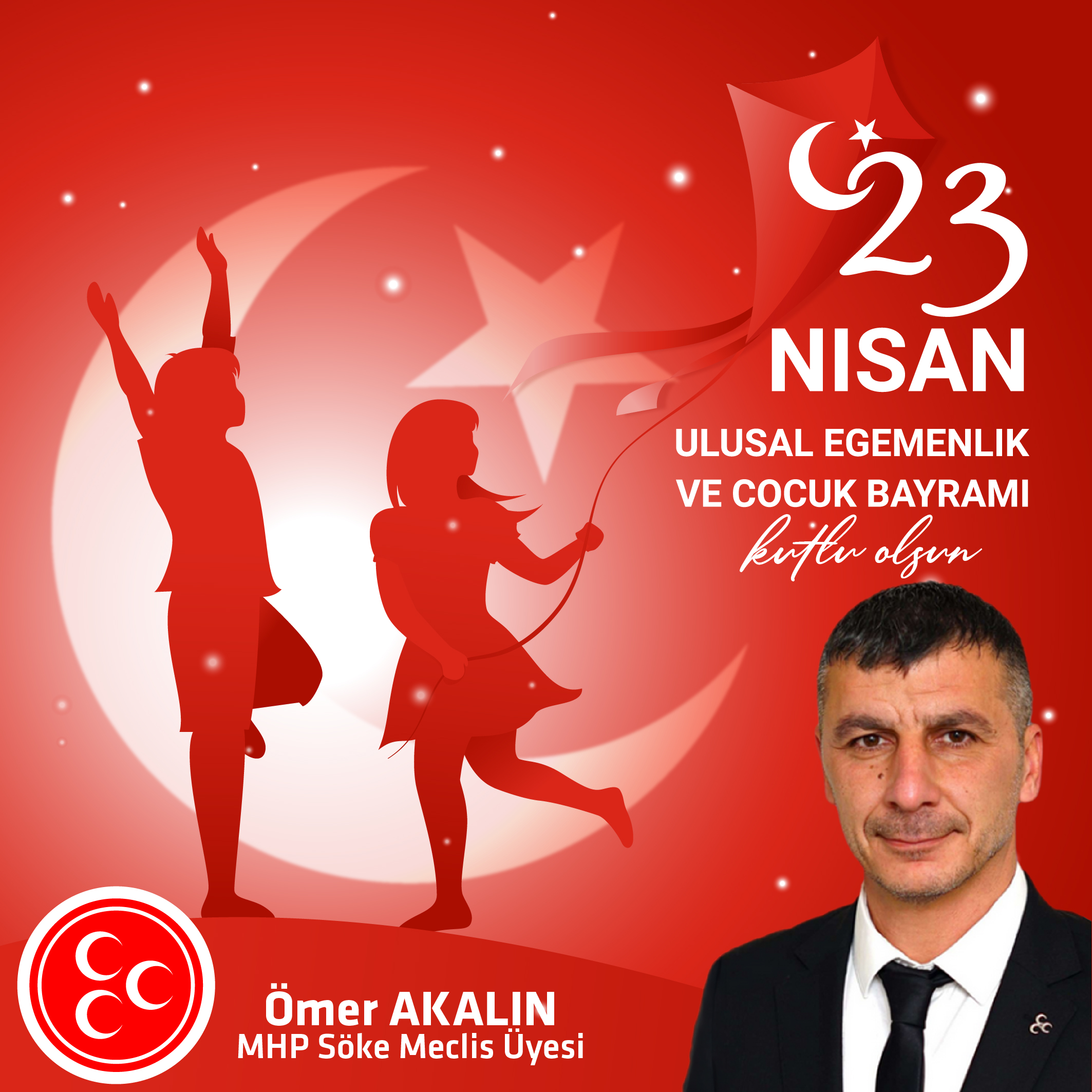 MHP Söke Meclis Üyesi Ömer Akalın 23 Nisan İlanı