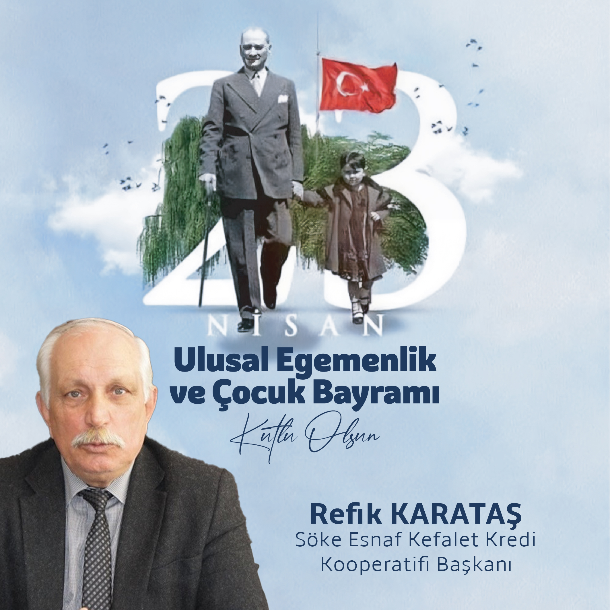 Söke Esnaf Kefalet Kredi Koop. Başkanı Refik Karataş 23 Nisan İlanı