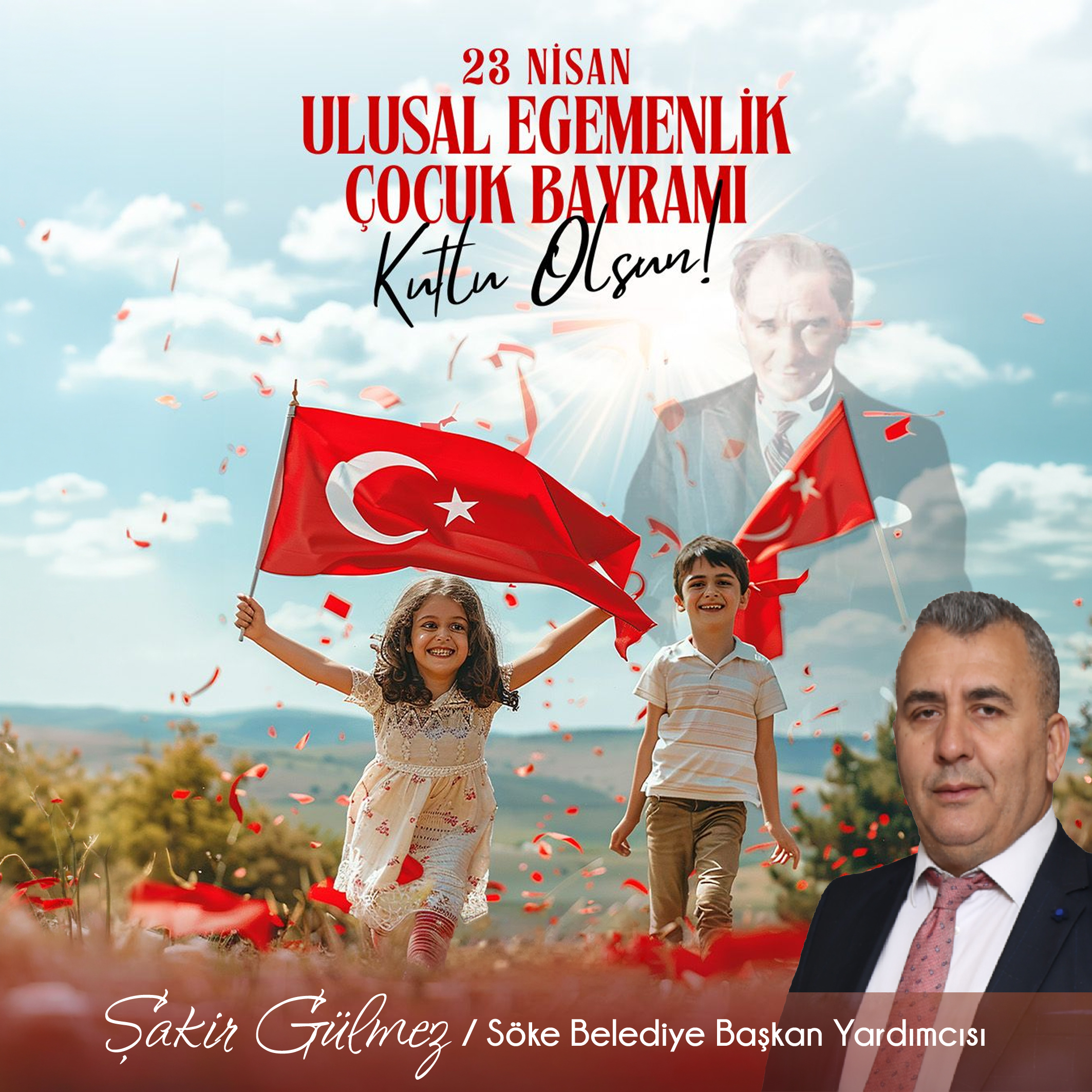 Söke Belediye Başkan Yardımcısı Şakir Gülmez 23 Nisan İlanı