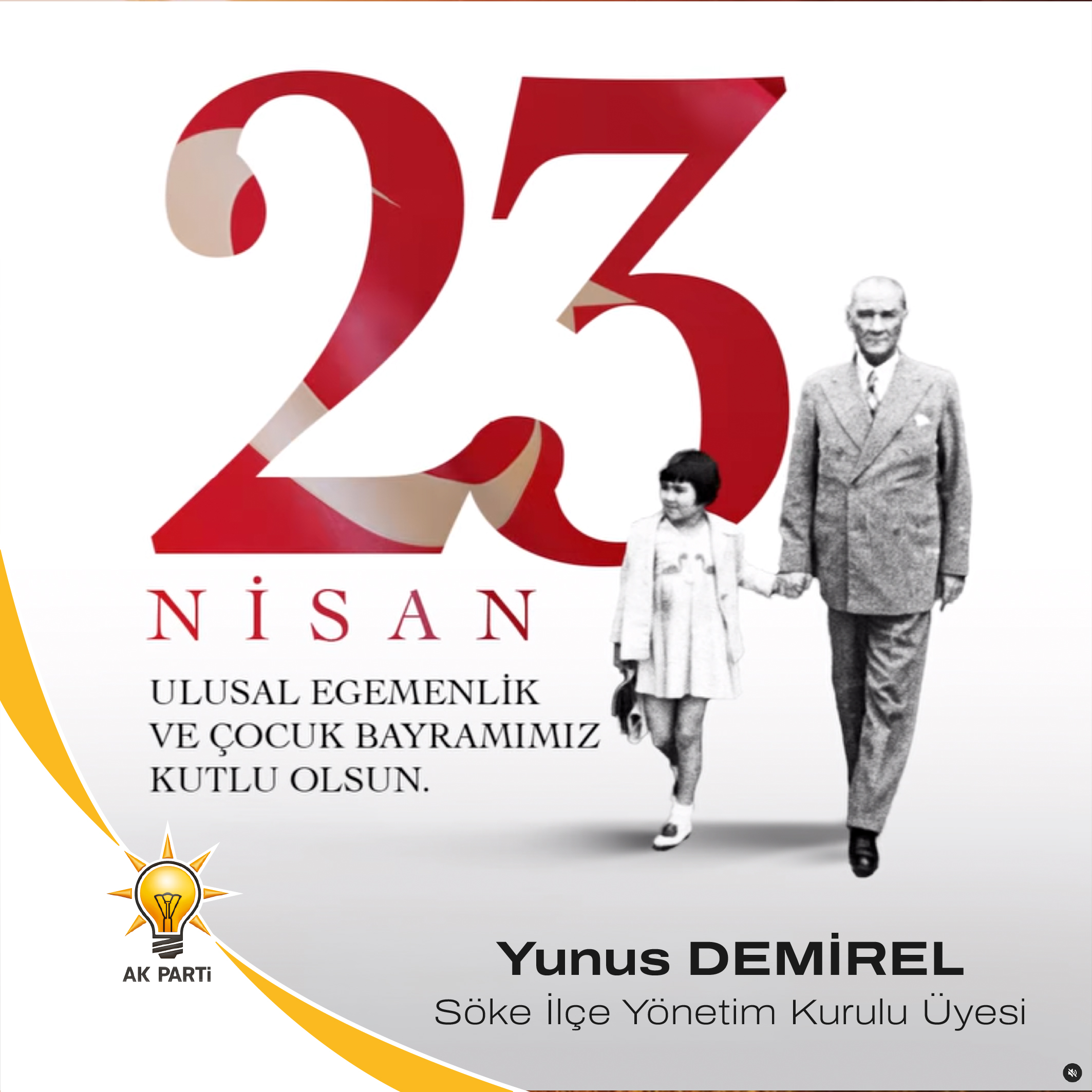Ak Parti Söke İlçe Yönetim Kurulu Üyesi Yunus Demirel 23 Nisan İlanı