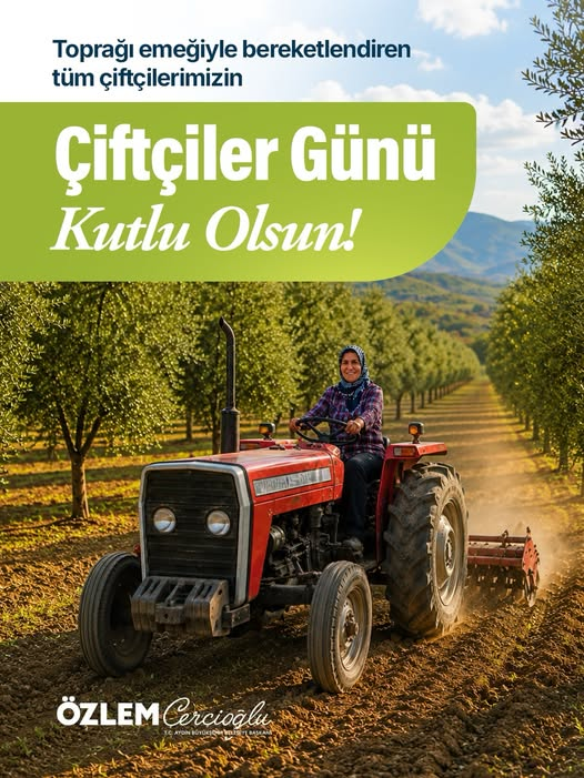 Çiftçiler Günü Mesajı: “Toprağı emeğiyle bereketlendiren tüm çiftçilerimizin günü kutlu olsun”