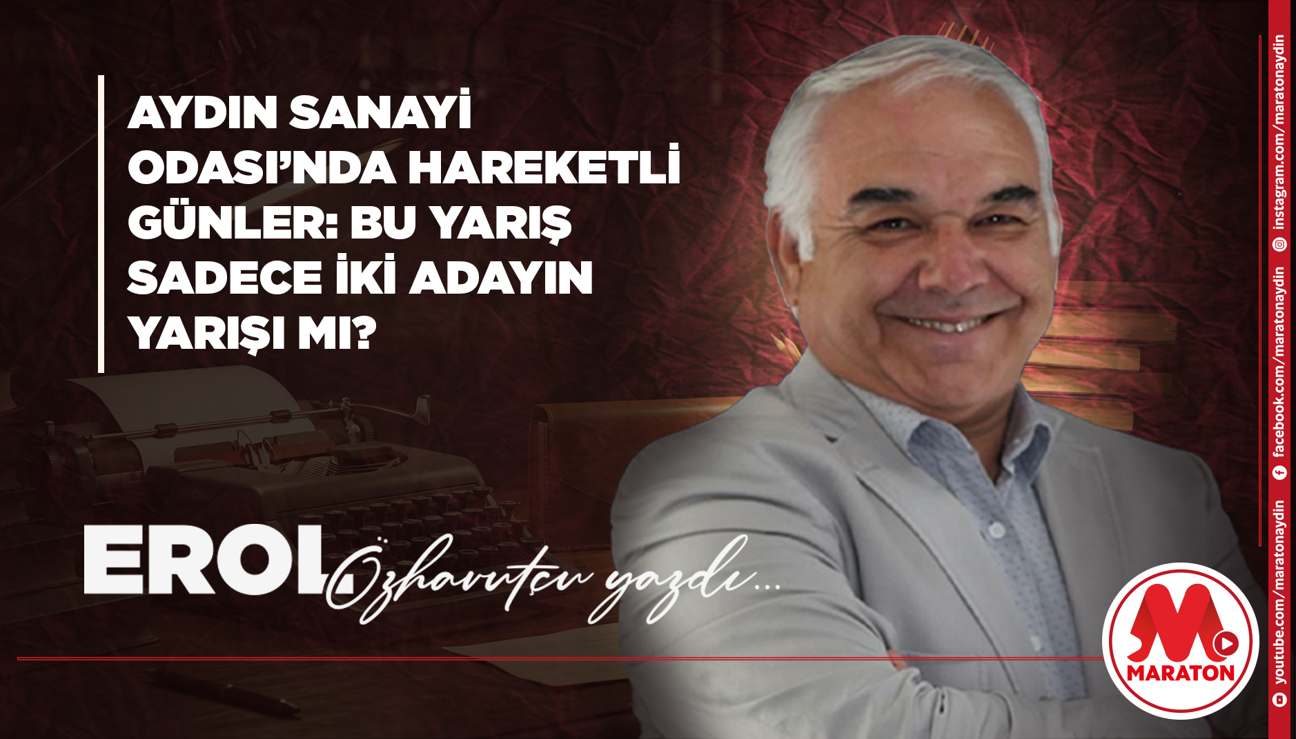 AYDIN SANAYİ ODASI’NDA HAREKETLİ GÜNLER: BU YARIŞ SADECE İKİ ADAYIN YARIŞI MI?
