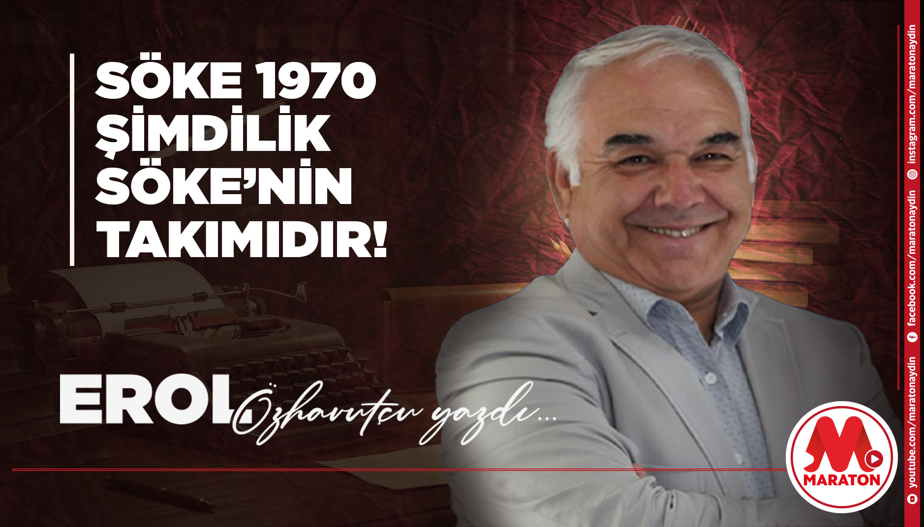 SÖKE 1970 ŞİMDİLİK SÖKE’NİN TAKIMIDIR!